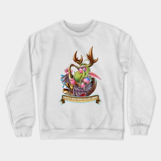 That's Not How You Sax, Bro! Crewneck Sweatshirt by Trolden